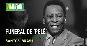 Funeral de Edson Arantes do Nascimento 'Pele' desde Santos, Brasil EN VIVO