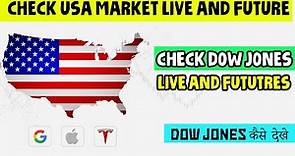 how to check dow jones live and futures | us market kaise dekhe