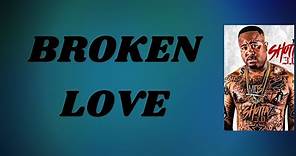 Mo3 & Kevin Gates - Broken Love (Lyrics)