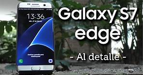 Análisis Samsung Galaxy S7 Edge | En profundidad