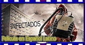 📽PELÍCULA en Español Latino -INFECTADOS- en HD 2020