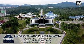 Universiti Sains Islam Malaysia (USIM) | The Islamic Science University of Malaysia (4k Video)
