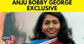 Exclusive: Anju Bobby George Interview | Anju Bobby George: Sports Is Celebrated In India Now | N18V