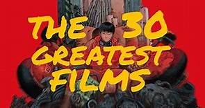 The 30 Greatest Films