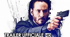 John Wick Trailer Ufficiale Italiano (2015) - Keanu Reeves Movie HD