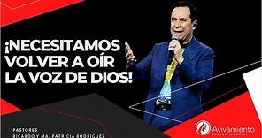 #322 ¡Necesitamos volver a oír la voz de Dios! - Pastor Ricardo Rodríguez