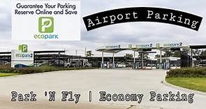 Airport Parking How to do? | Park ‘N Fly in Houston Airport | Economy Parking
