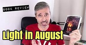 LIGHT IN AUGUST by William Faulkner 🇺🇸 BOOK REVIEW