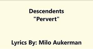 Descendents - Pervert Lyrics