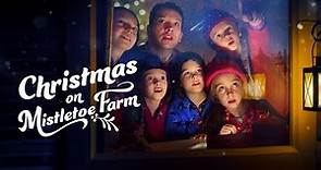 Christmas On Mistletoe Farm (2022) | trailer