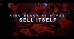 NiNo Black ft Stvssi - Sell Itself Shot By Bryan Mattison