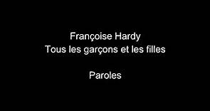 Françoise Hardy-Tous les garçons et les filles-paroles