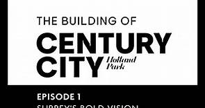 The Building of Century City - Episode One