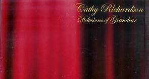 Cathy Richardson - Delusions Of Grandeur