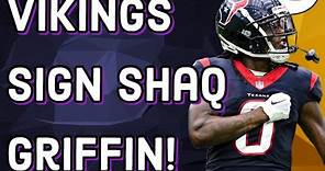 Vikings Sign Shaq Griffin!