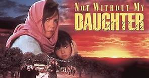 Not Without My Daughter Full Movie Review & Facts | Sally Field | Alfred Molina