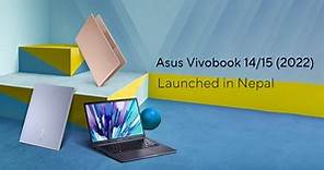 Asus Vivobook series (2022) with 12th Gen Intel CPUs now in Nepal