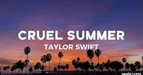 Taylor Swift - Cruel Summer (Lyrics)