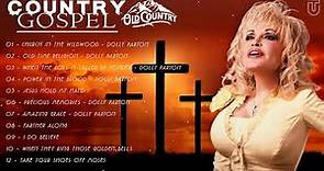 Dolly Parton Greatest Hits - Old Country Gospel Songs Of All Time Inspirational - Country Gospel