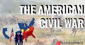 The American Civil War Facts For Kids | The Civil War