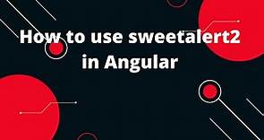 How to use sweetalert2 in angular | Angular 14 Tutorial