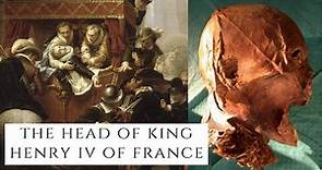 The Head Of King Henry IV Of France