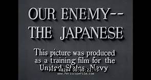 OUR ENEMY THE JAPANESE (FILM 2) WWII PROPAGANDA FILM W/ JOSEPH GREW 48284