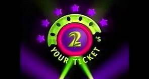 TV2's Your Ticket (circa 2000)