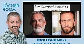 The Disappointments - Rich Burns & Trevor LaPaglia