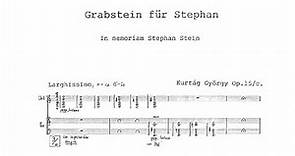 György Kurtág - Grabstein für Stephan, Op. 15c (Audio + Full Score)