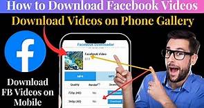 How to download facebook videos to phone gallery | Best facebook video downloader app