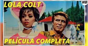 Lola Colt | Del Oeste | Acción | HD | Película Completa en Español