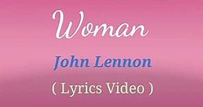 Woman (Lyrics Video )by John Lennon