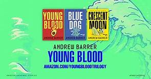 Young Blood by Andrew Barrer