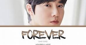Suho (수호) Forever Lyrics (Color Coded han/rom/eng)