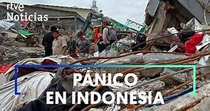 INDONESIA sufre un TERREMOTO de magnitud 7,3 | RTVE Noticias