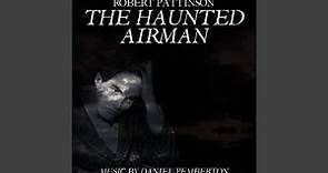 The Haunted Airman (Ending)
