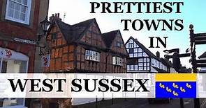 Top 10 PRETTIEST Towns in WEST SUSSEX