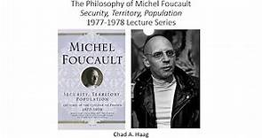 The Philosophy of Michel Foucault Security Territory Population Lecture