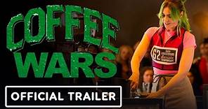 COFFEE WARS - Official Trailer (2023) Kate Nash, Toby Sebastian