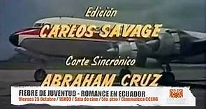 Fiebre de Juventud. Romance en Ecuador 1965 | TRAILER / PELÍCULA | Julio Jaramillo