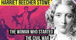 Harriet Beecher Stowe - The Remarkable Story of How One Woman Helped End Slavery in the U.S.
