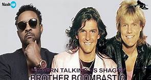 Modern talking Vs Shaggy - Brother boombastic - Paolo Monti mashup 2021