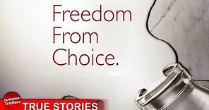 FREEDOM FROM CHOICE - FULL DOCUMENTARY | Conspiracy, Corruption, Loss of Liberties