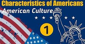 Top 50 American Culture & Characteristics of American - Part 1 | Understanding U.S