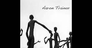 Happiness - Aaron Trainor