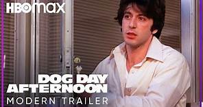 Dog Day Afternoon | Modern Trailer | HBO Max