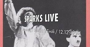 Sparks Live / Hamburg 1994 / Schmidt´s Tivoli / Gratuitous Sax & Senseless Violins / Christie Haydon