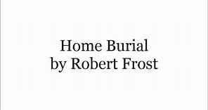 Home Burial by Robert Frost | Analysis