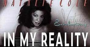 Natalie Cole - In My Reality (Official Audio)